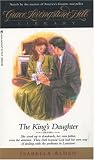 Alden, Isabella Macdonald: The King's Daughter