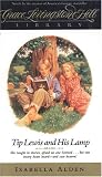 Alden, Isabella: Grace Livingston Hill 08: Tip Lewis and His Lamp