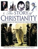 Collins, Michael: The Story of Christianity Collins, Michael: The Story of Christianity