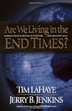 Lahaye, Tim: Are We Living in the End Times? Lahaye, Tim: Are We Living in the End Times?