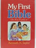 Taylor, Kenneth N.: My First Bible in Pictures