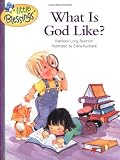 Bostrom, Kathleen Long: What Is God Like?