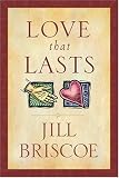 Briscoe, Jill: Love That Lasts Briscoe, Jill: Love That Lasts