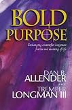 Allender, Dan B.: Bold Purpose
