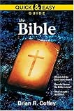 Coffey, Brian R.: Quick and Easy Guide: The Bible