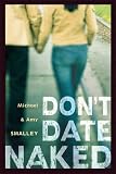 Yorkey, Mike: Dont Date Naked Yorkey, Mike: Dont Date Naked
