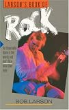 Larson, Bob: Larson's Book of Rock