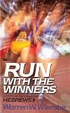 Wiersbe, Warren W.: Run With the Winners Wiersbe, Warren W.: Run With the Winners