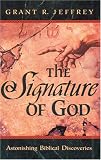 Jeffrey, Grant: The Signature of God: Astonishing Biblical Discoveries
