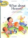 Bostrom, Kathleen Long: What About Heaven?
