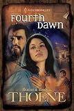 Thoene, Brock: Fourth Dawn Thoene, Brock: Fourth Dawn