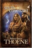 Thoene, Brock: Sixth Covenant Thoene, Brock: Sixth Covenant