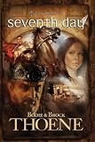 Thoene, Brock: Seventh Day Thoene, Brock: Seventh Day