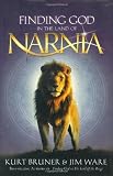 Bruner, Kurt D.: Finding God in the Land of Narnia Bruner, Kurt D.: Finding God in the Land of Narnia