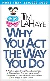 Lahaye, Tim: Why You Act the Way You Do Lahaye, Tim: Why You Act the Way You Do