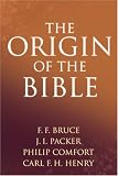 Comfort, Philip Wesley: The Origin of the Bible
