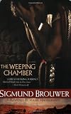 Brouwer, Sigmund: The Weeping Chamber Brouwer, Sigmund: The Weeping Chamber
