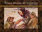 The Willie Handcart Company by Paul D. Lyman