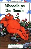 Wheedle on the Needle (0843148721) by Cosgrove, Steven Cosgrove, Steven: Wheedle on the Needle
