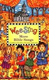 Beall, Pamela Conn: Wee Sing More Bible Songs