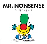 Hargreaves, Roger: Mr. Nonsense Hargreaves, Roger: Mr. Nonsense