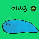 Robb, Jacky: Slug Robb, Jacky: Slug