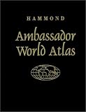 Hammond World Atlas Corporation: Hammond Ambassador World Atlas Hammond World Atlas Corporation: Hammond Ambassador World Atlas