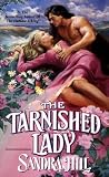 Hill, Sandra: The Tarnished Lady