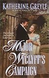 Greyle, Katherine: Major Wyclyff's Campaign Greyle, Katherine: Major Wyclyff's Campaign