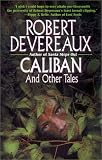 Devereaux, Robert: Caliban and Other Tales