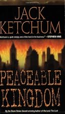 Peaceable Kingdom by Jack Ketchum