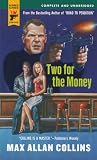 Collins, Max Allan: Two For The Money Collins, Max Allan: Two For The Money