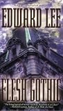 Edward Lee, Edward: Flesh Gothic Edward Lee, Edward: Flesh Gothic