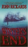 Rickards, John: Winter's End Rickards, John: Winter's End