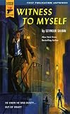 Shubin, Seymour: Witness to Myself Shubin, Seymour: Witness to Myself