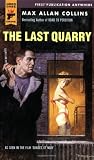Collins, Max Allan: The Last Quarry Collins, Max Allan: The Last Quarry