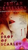 Jefferson, Jemiah: A Drop of Scarlet Jefferson, Jemiah: A Drop of Scarlet