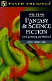 Stableford, Brian: Writing Fantasy & Science Fiction: And Getting Published