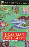 Tyson-Ward, Sue: Brazilian Portuguese: A Complete Course for Beginners Tyson-Ward, Sue: Brazilian Portuguese: A Complete Course for Beginners