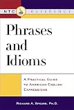Spears, Richard A.: Phrases and Idioms: A Practical Guide to American English Expressions