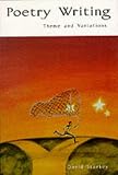 Starkey, David: Poetry Writing: Theme and Variations