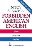 Spears, Richard A.: Forbidden American English: Taboo American English