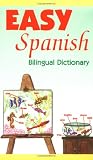 Sanchez, L.: Easy Spanish Bilingual Dictionary Sanchez, L.: Easy Spanish Bilingual Dictionary