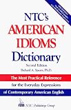 Spears, Richard: Ntc's American Idioms Dictionary Spears, Richard: Ntc's American Idioms Dictionary