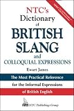 James, Ewart: Ntc's Dictionary of British Slang and Colloquial Expressions
