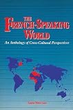 Luce, Louise Fiber: French-Speaking World: An Anthology of Cross-Cultural Perspectives Luce, Louise Fiber: French-Speaking World: An Anthology of Cross-Cultural Perspectives