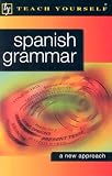 Kattan-Ibarra, Juan: Spanish Grammar Kattan-Ibarra, Juan: Spanish Grammar