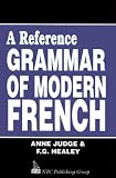 Judge, Anne: Reference Grammar of Modern French Judge, Anne: Reference Grammar of Modern French