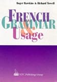 Towell, Richard: French Grammar and Usage