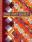 McMorris, Penny: The Art Quilt McMorris, Penny: The Art Quilt